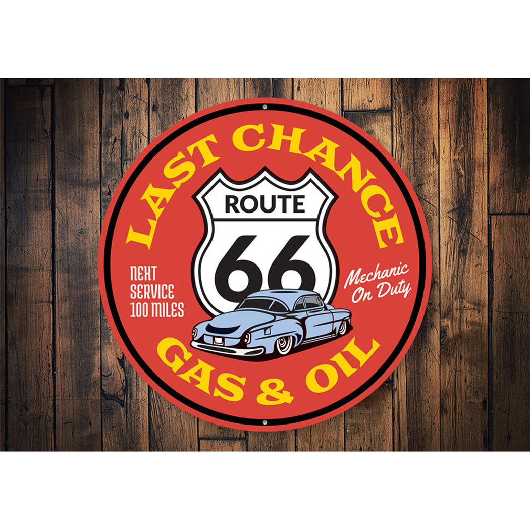 Last Chance Gas and Oil on Route 66 Sign Aluminum Sign