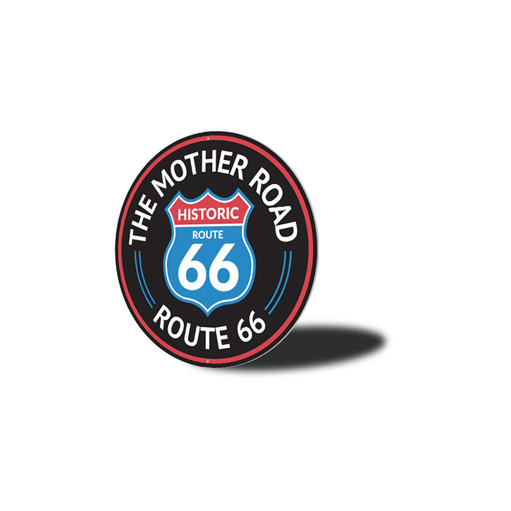The Mother Road Historic Route 66 Metal Sign
