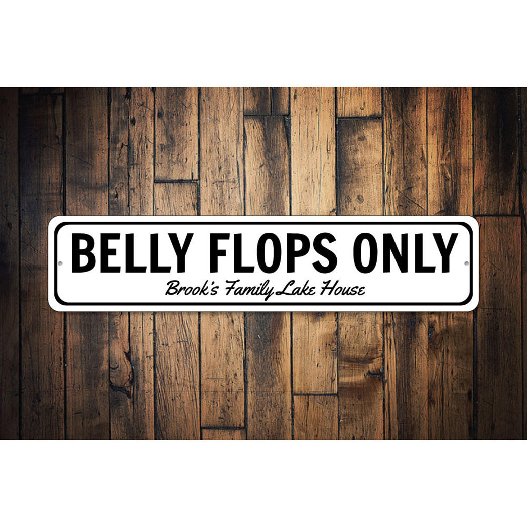 Belly Flops Only Sign