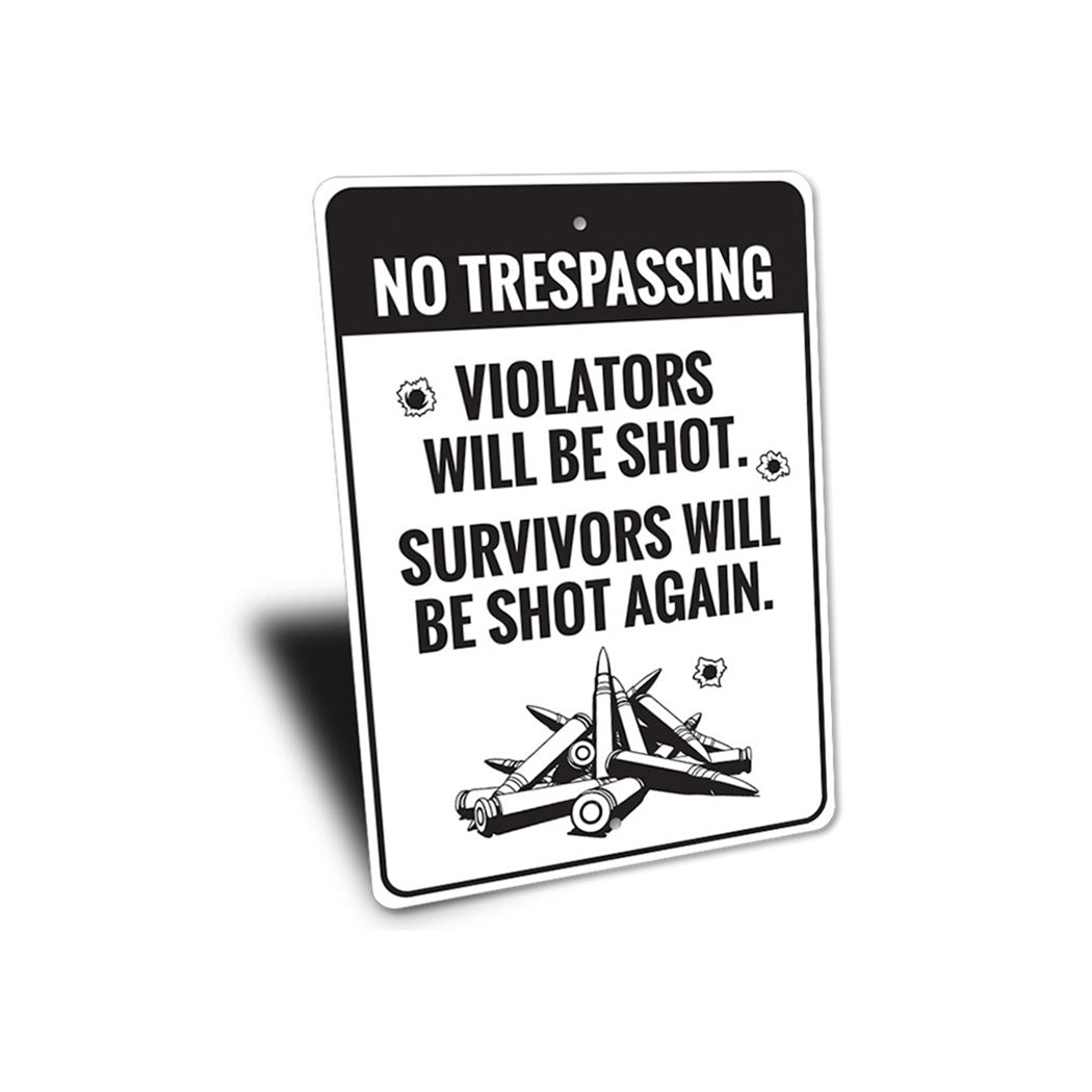 No Trespassing Violators Warning Sign