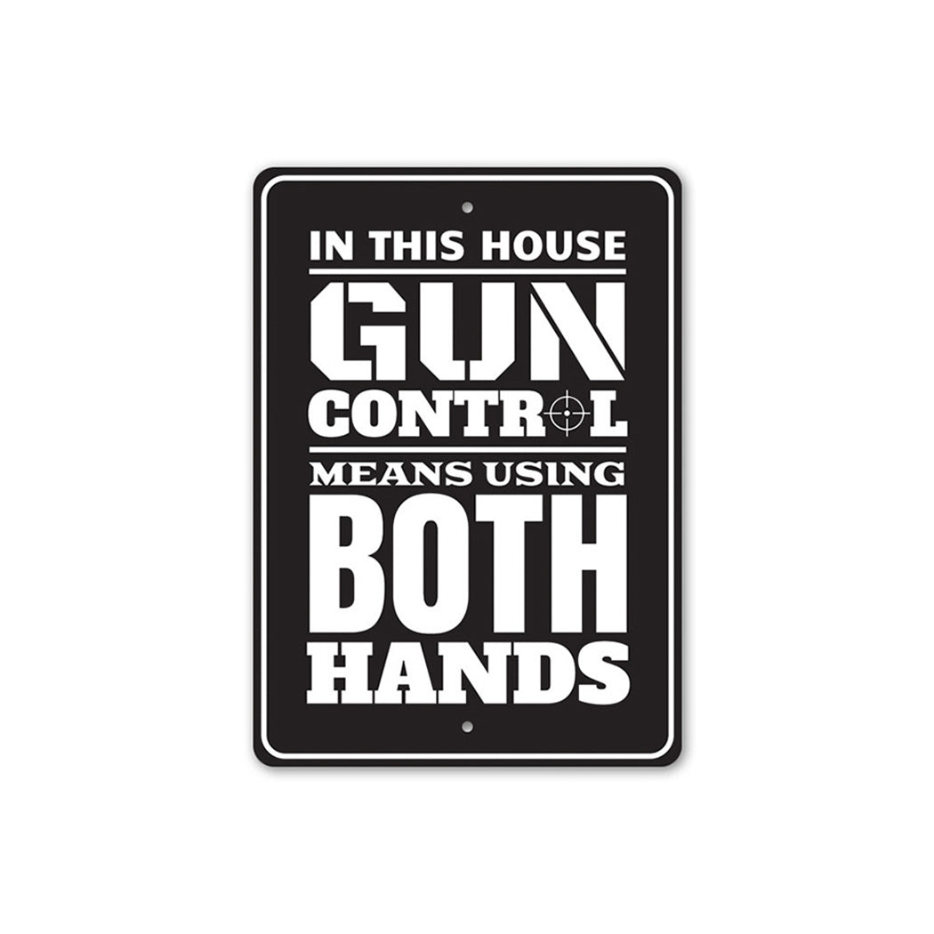 Gun Control Means Using Both Hands Sign