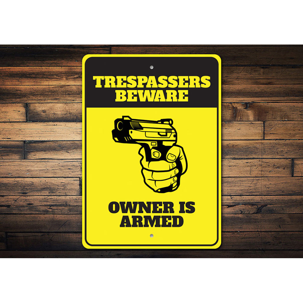 Trespassers Beware Owner is Armed Sign