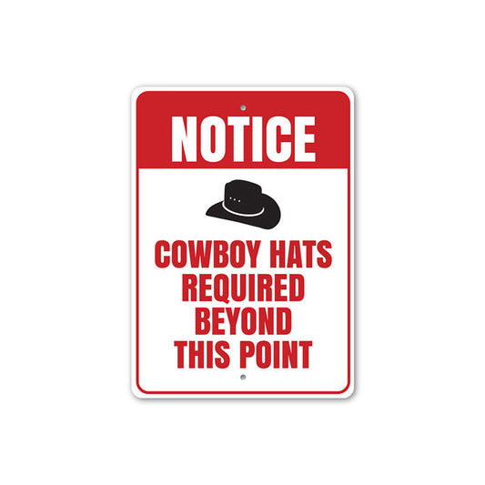 Cowboy Hats Required Sign