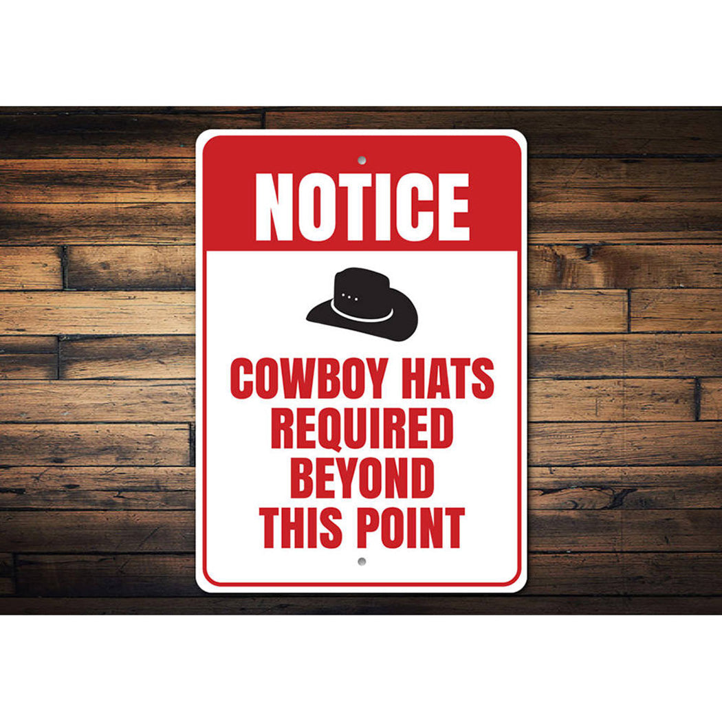 Cowboy Hats Required Sign