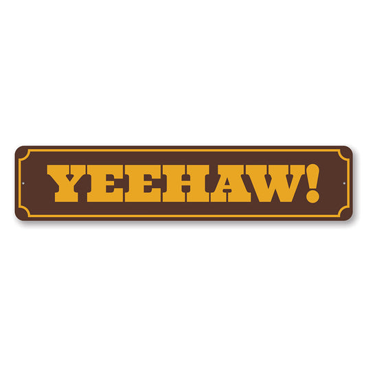 Yeehaw Sign
