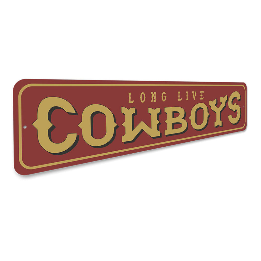 Long Live Cowboys Sign