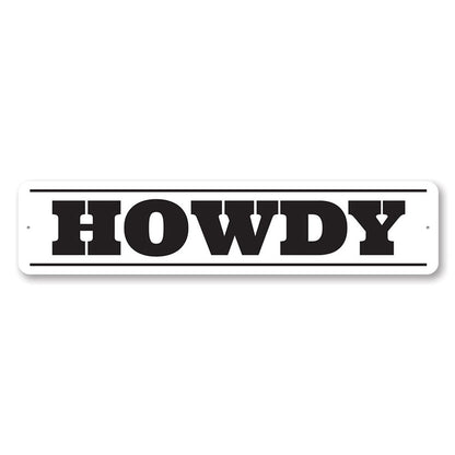 Howdy Metal Sign