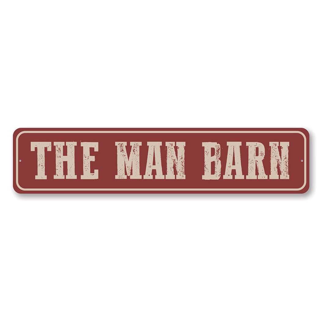 The Man Barn, Welcome Decor Metal Sign