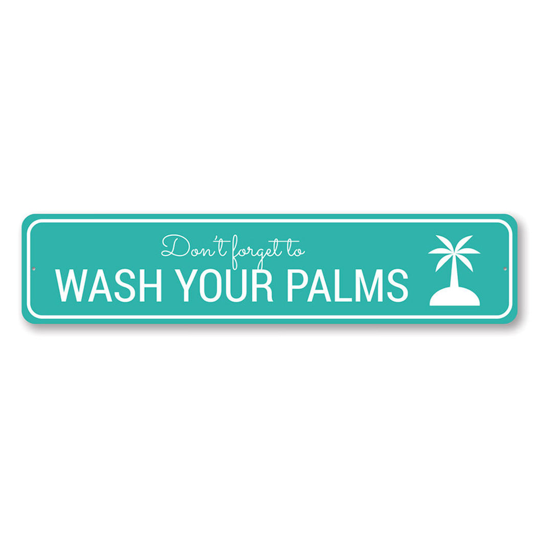 Wash Your Palms Beach Metal Signs