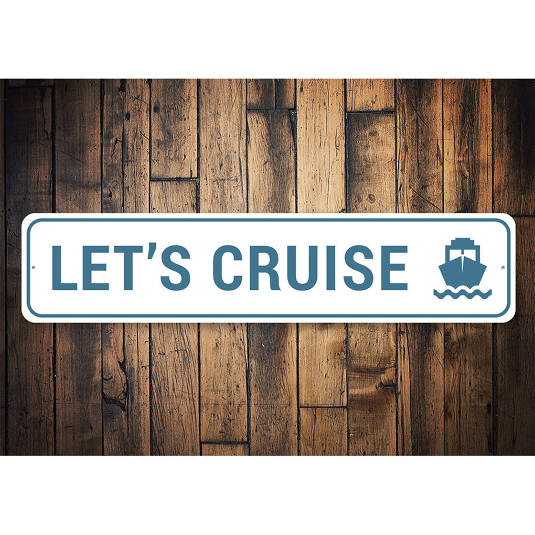 Lets Cruise Sign