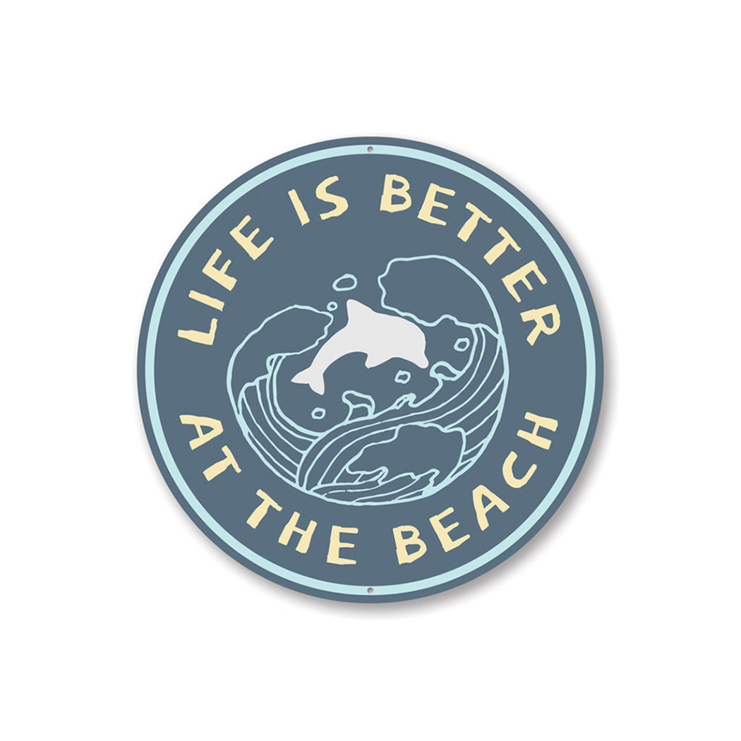 Life is Better at the Beach, Beach Lover Gift, Beach House Aluminum Sign