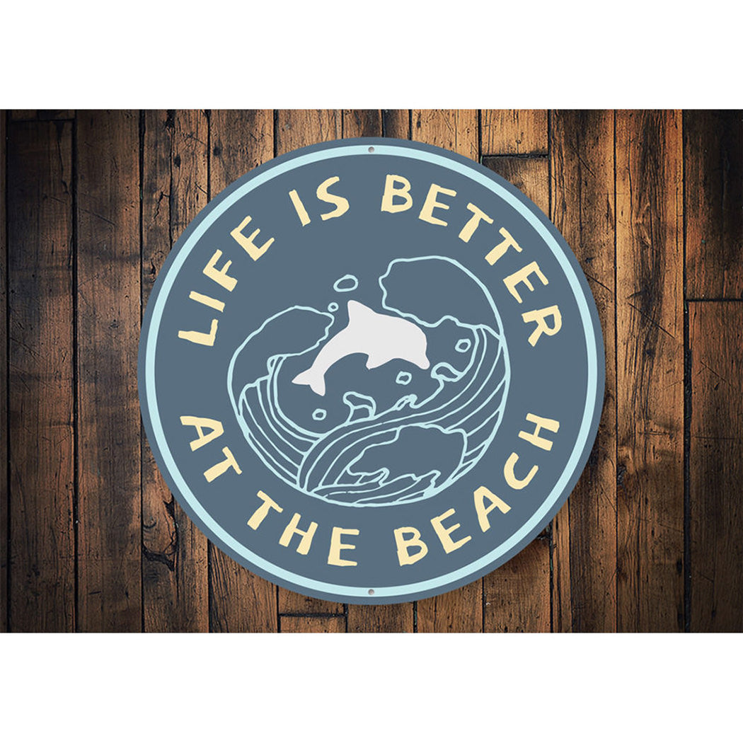 Life is Better at the Beach, Beach Lover Gift, Beach House Aluminum Sign