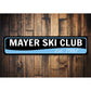 Ski Club Est Date Sign