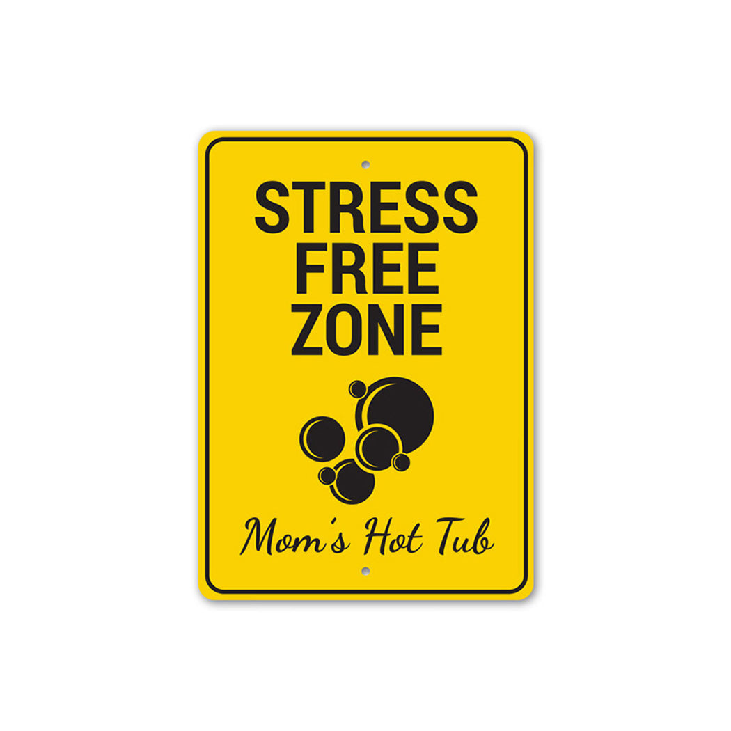 Stress Free Zone Metal Sign