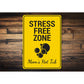 Stress Free Zone Sign