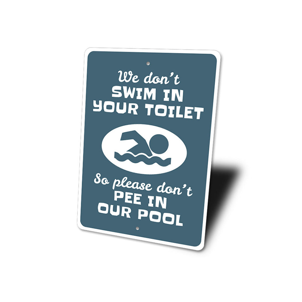 Don't Pee in the Pool Sign