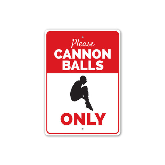 Cannon Balls Only Sign