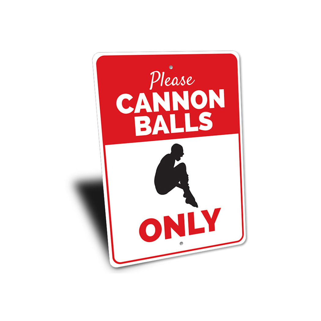 Cannon Balls Only Sign