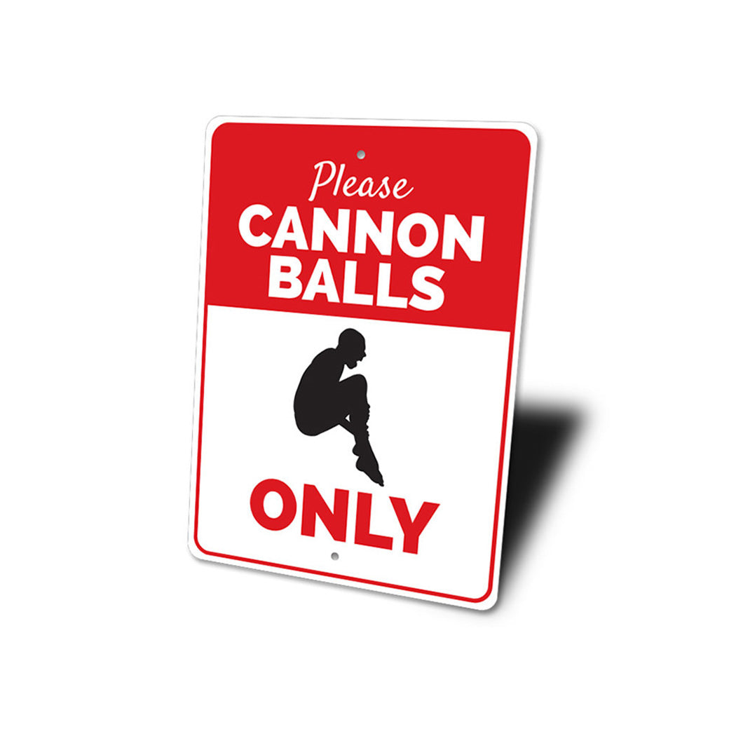 Cannon Balls Only Sign