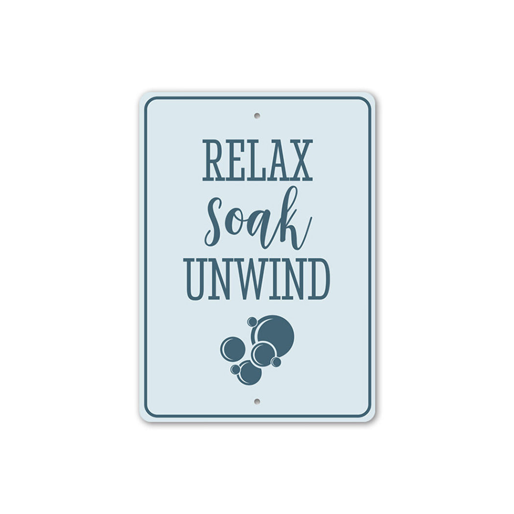 Relax Soak Unwind Sign