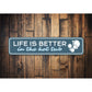 Life is Better in the Hot Tub Sign