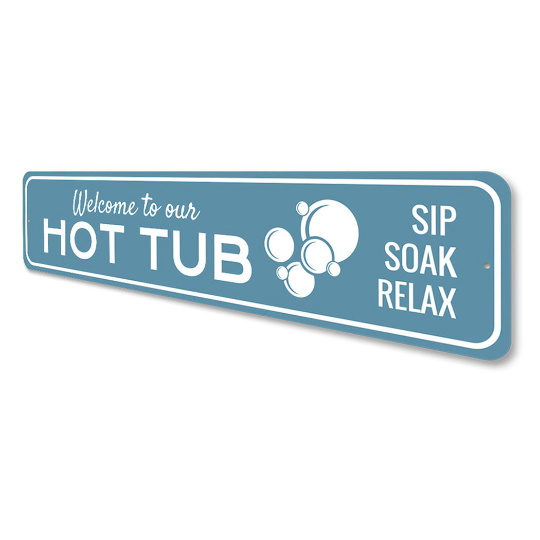 Welcome to Our Hot Tub Sign