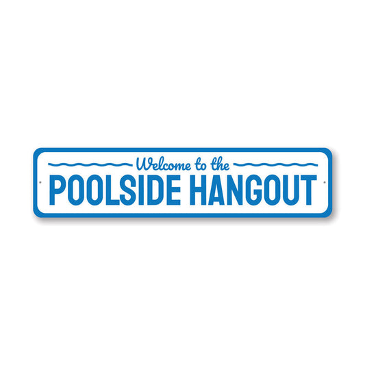 Poolside Hangout Metal Sign