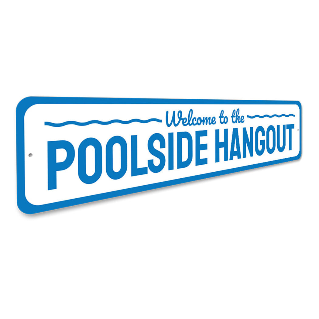 Poolside Hangout Sign