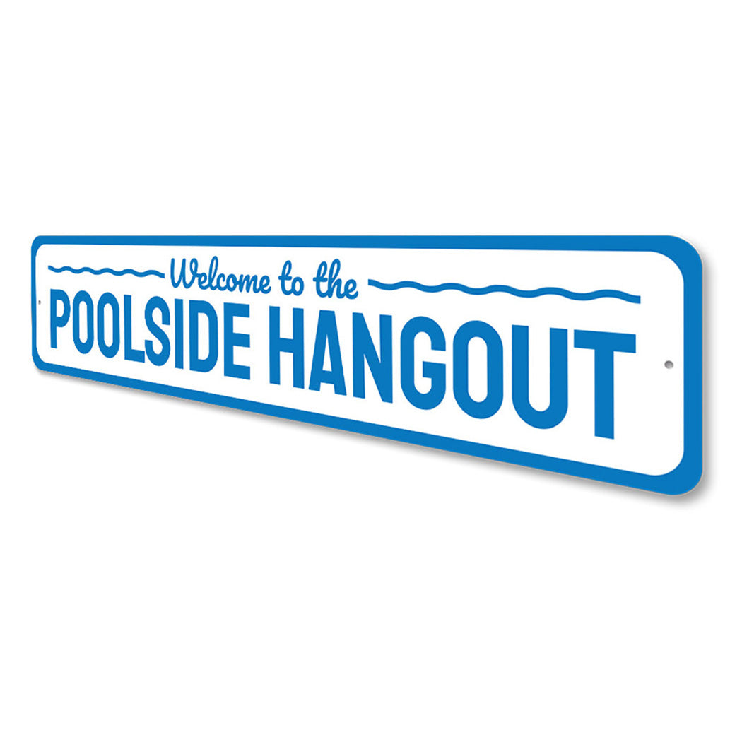 Poolside Hangout Sign