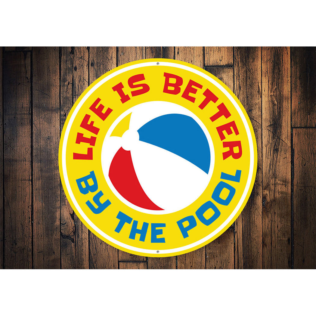 Life is Better by the Pool, Housewarming Gift Idea, Garden Pool Sign, Home Sign