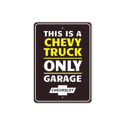 Chevy Trucks Only Sign