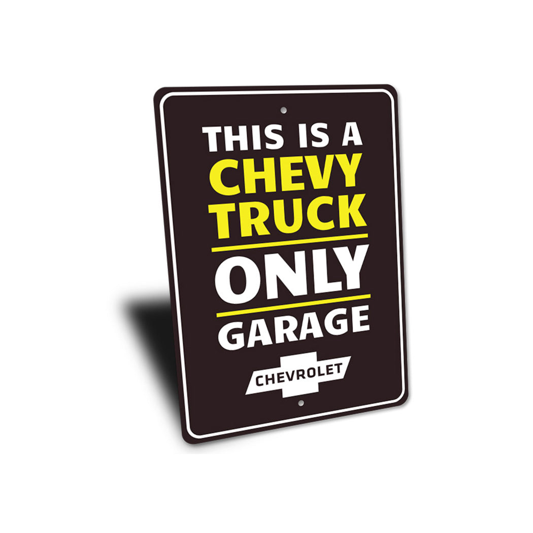 Chevy Trucks Only Sign