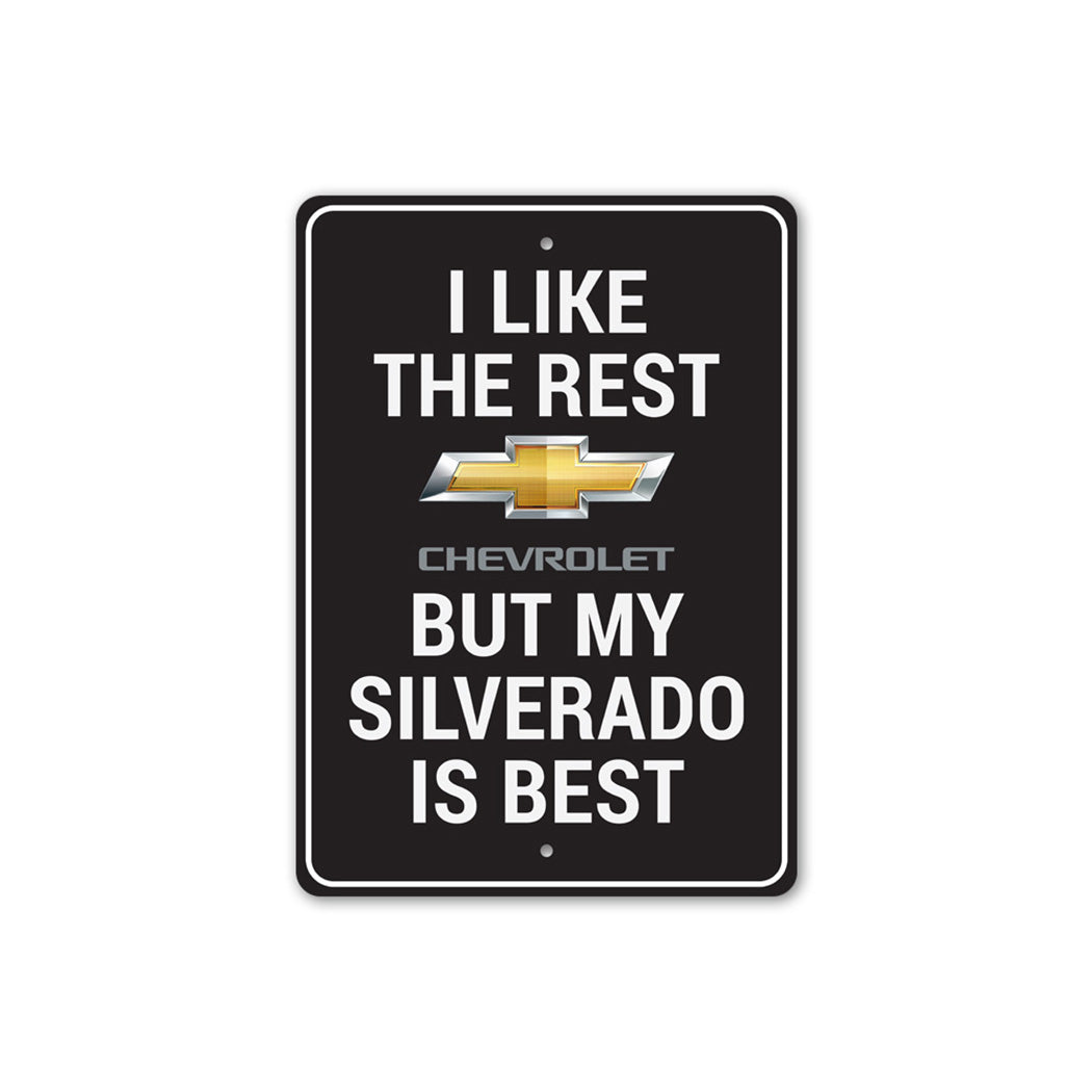 My Silverado is Best Sign