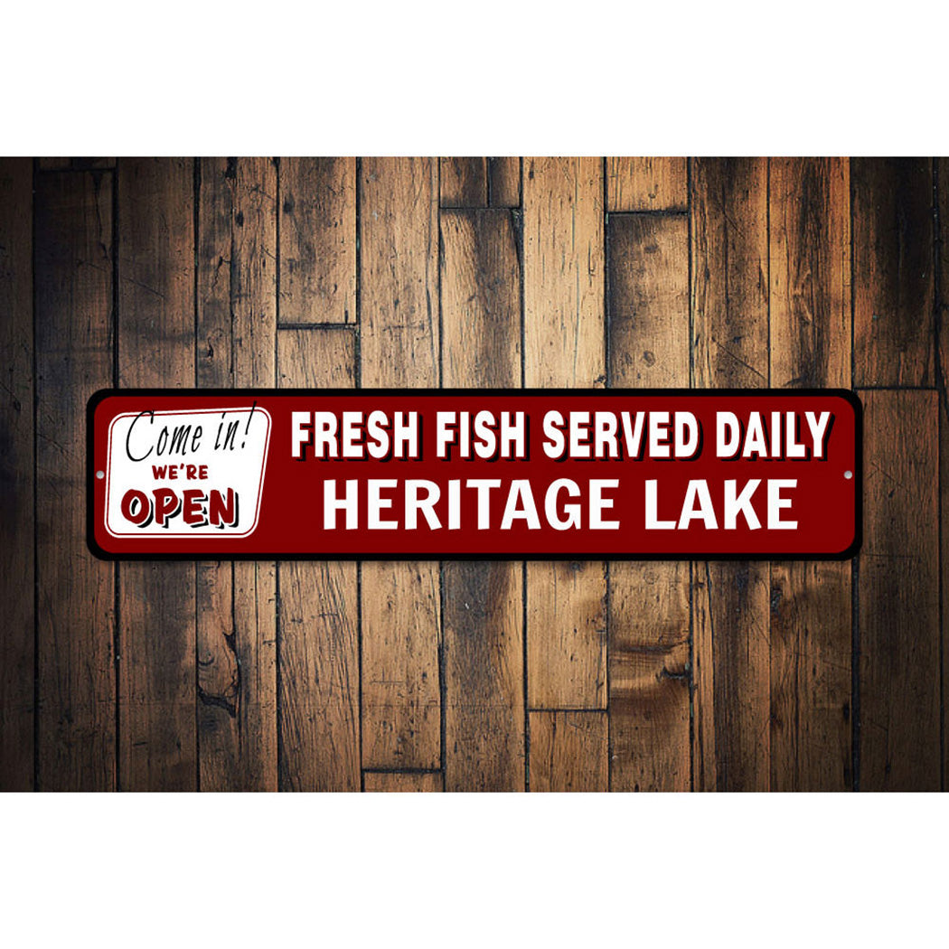 Open Fresh Fish Served Daily Sign