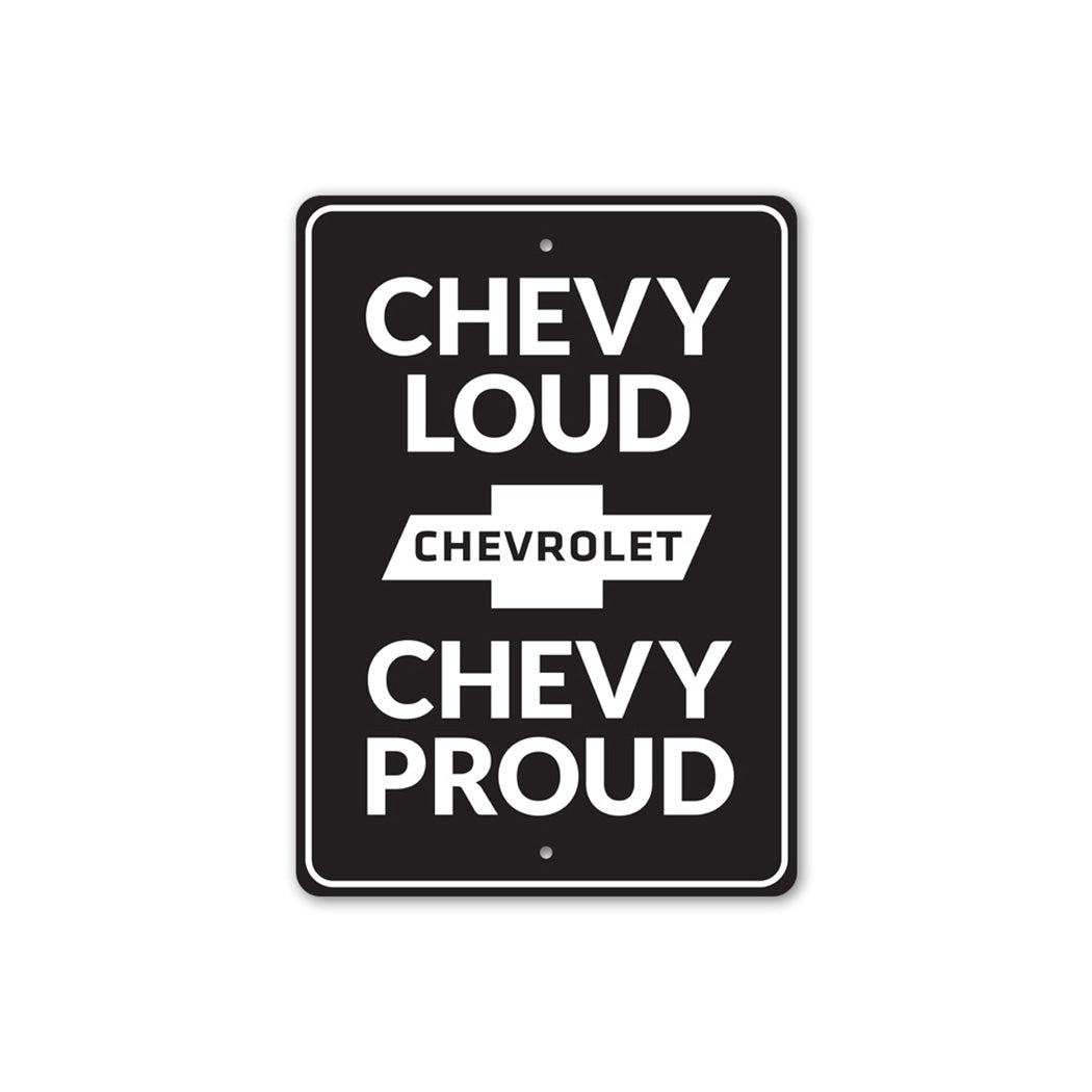 Chevy Loud Chevy Proud Sign