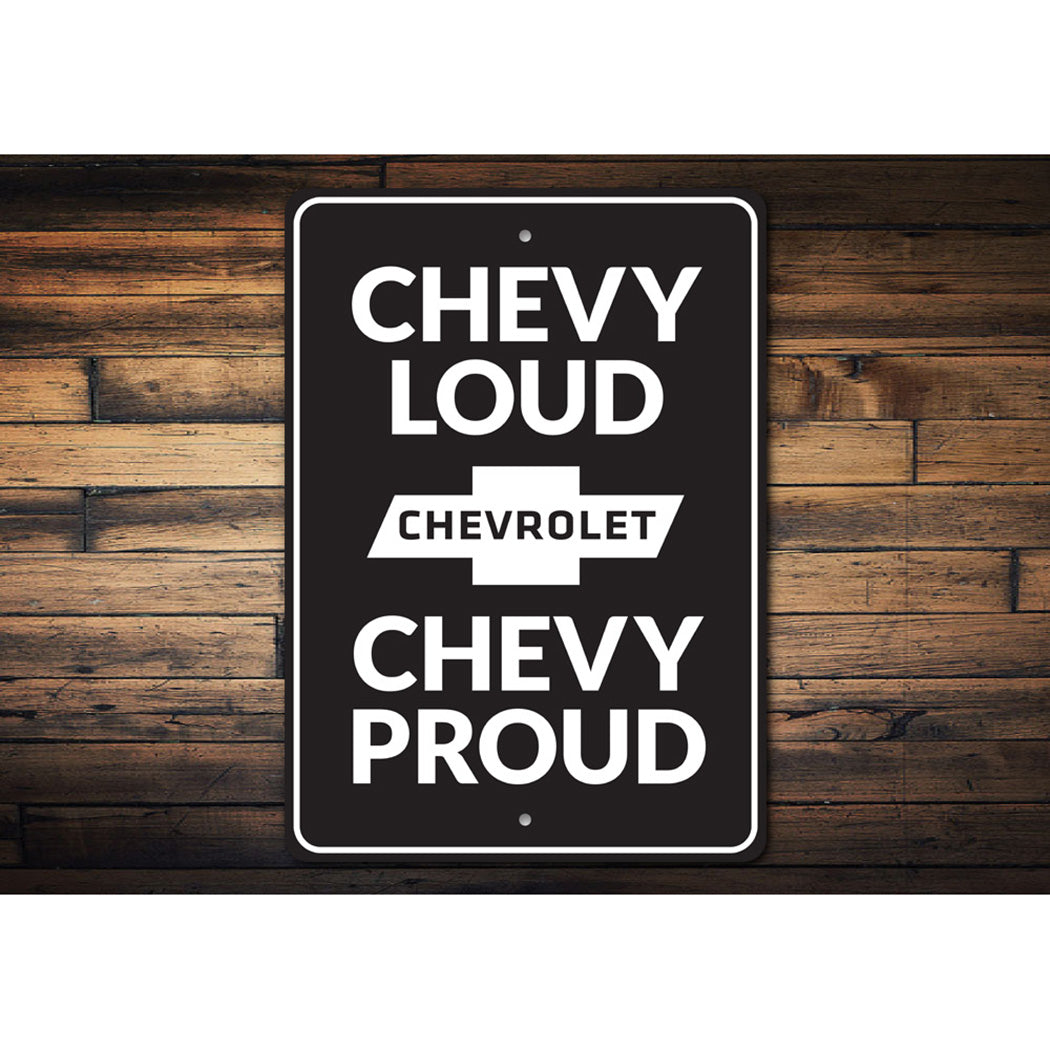 Chevy Loud Chevy Proud Sign