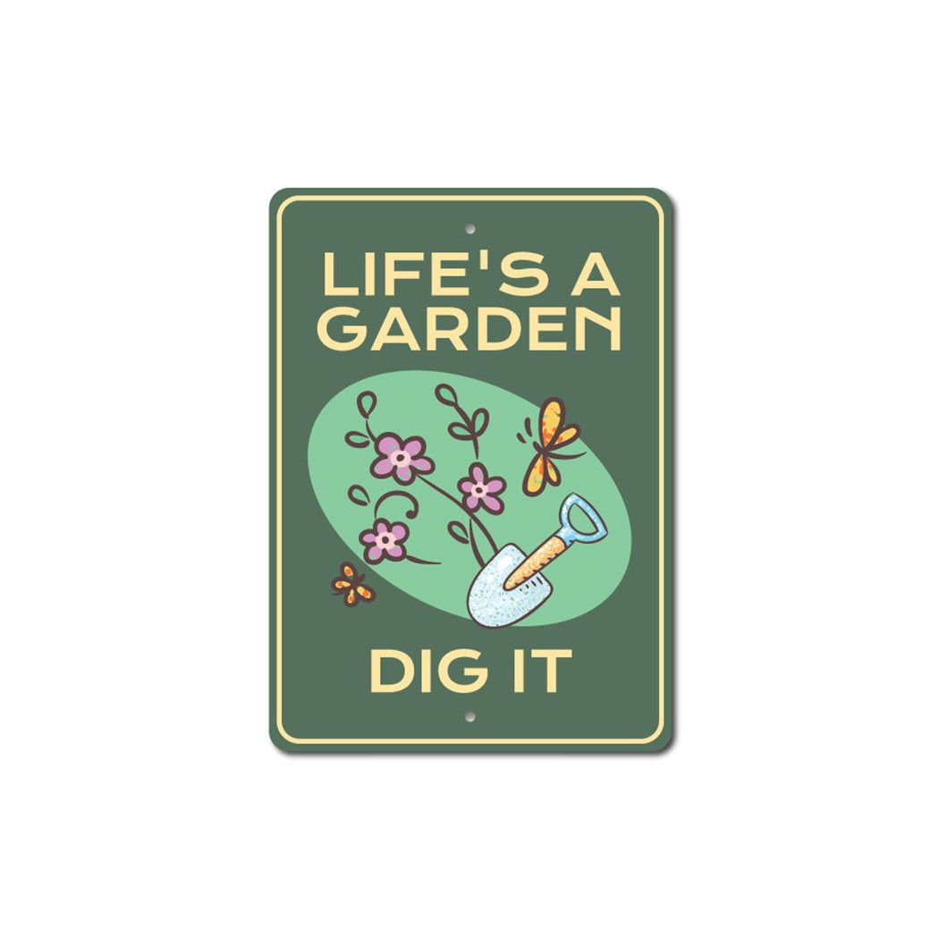 Life's a Garden Sign