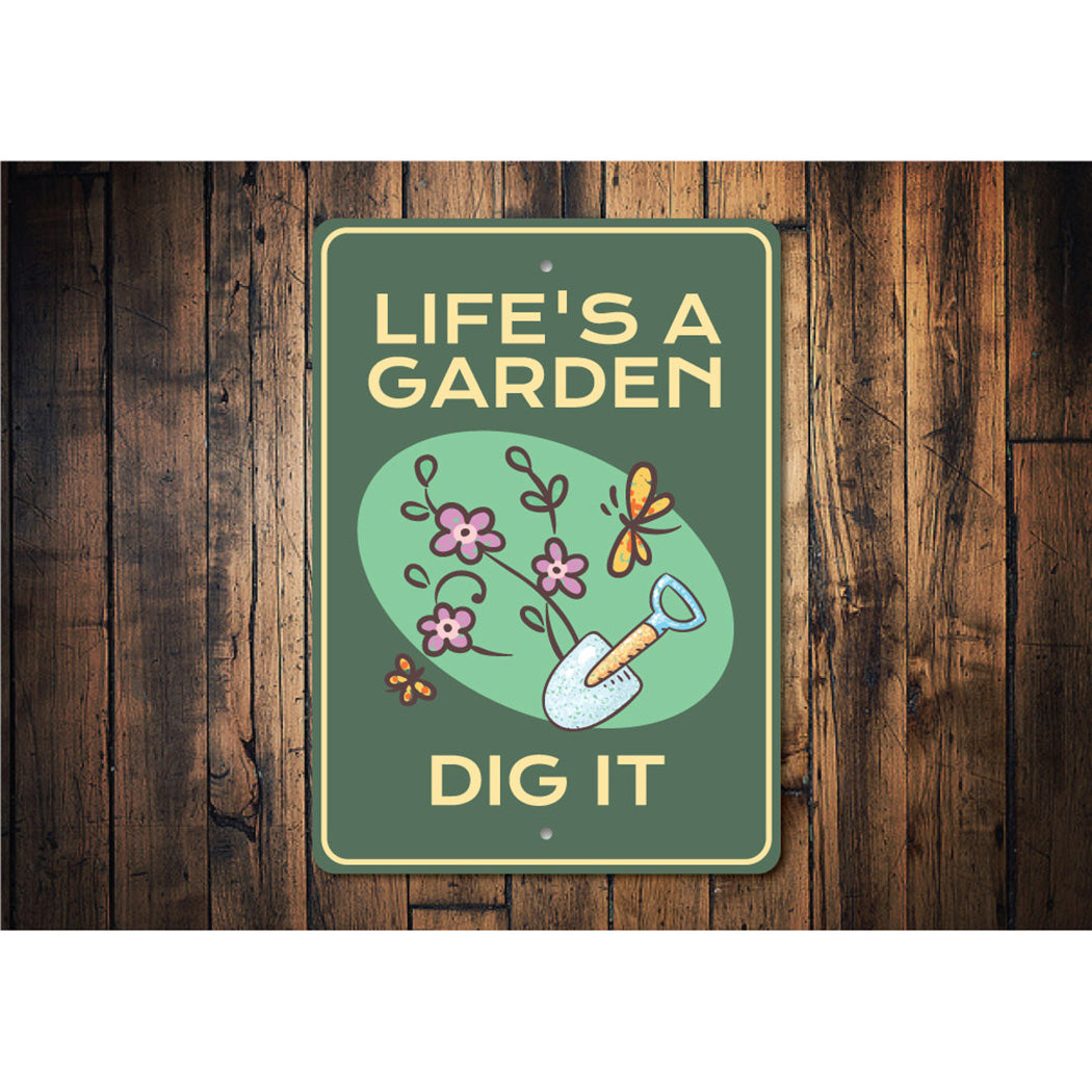 Life's a Garden Sign