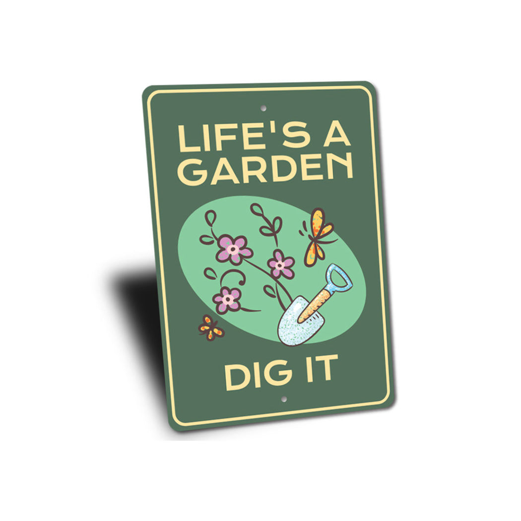 Life's a Garden Sign