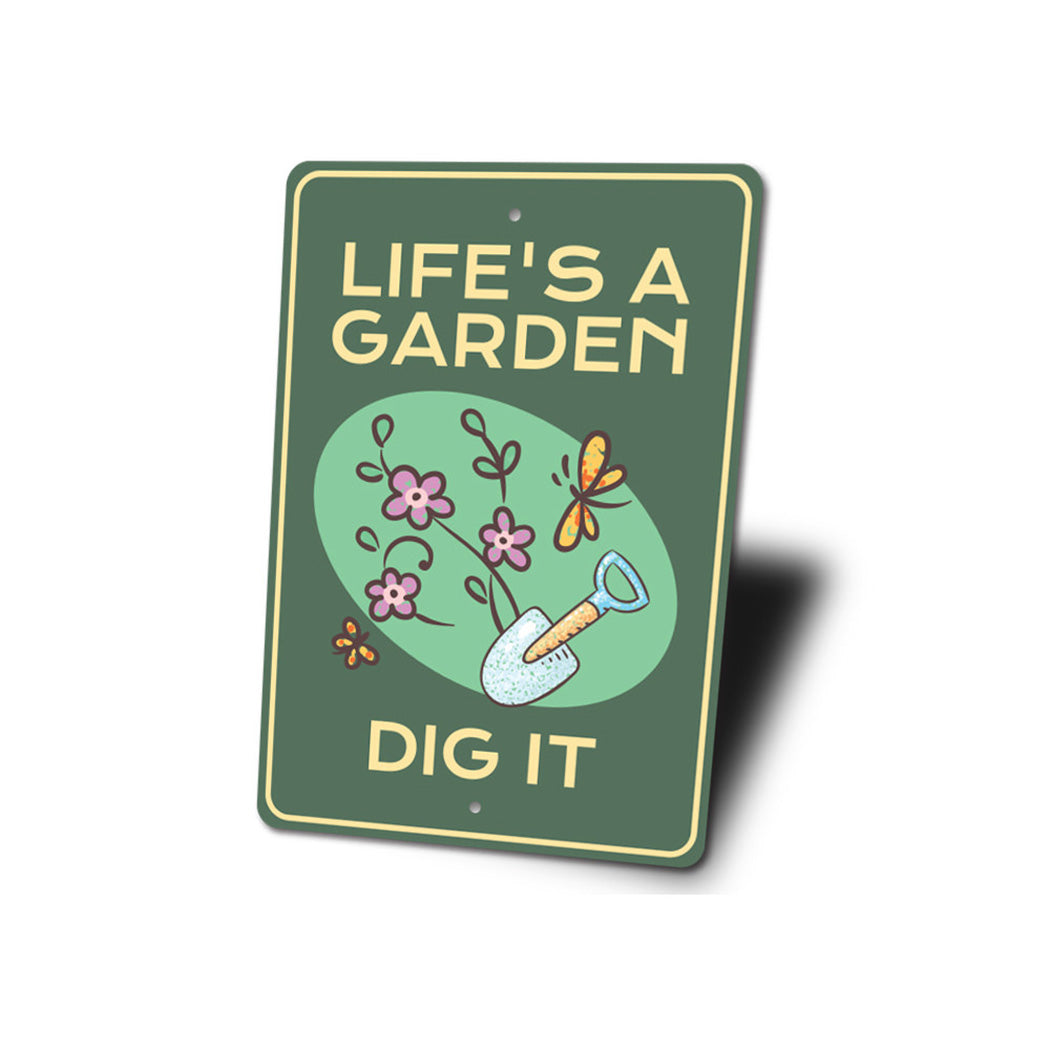 Life's a Garden Sign