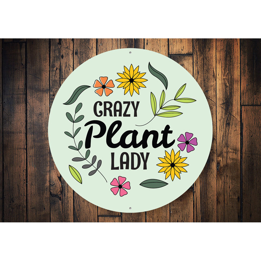 Crazy Plant Lady Sign