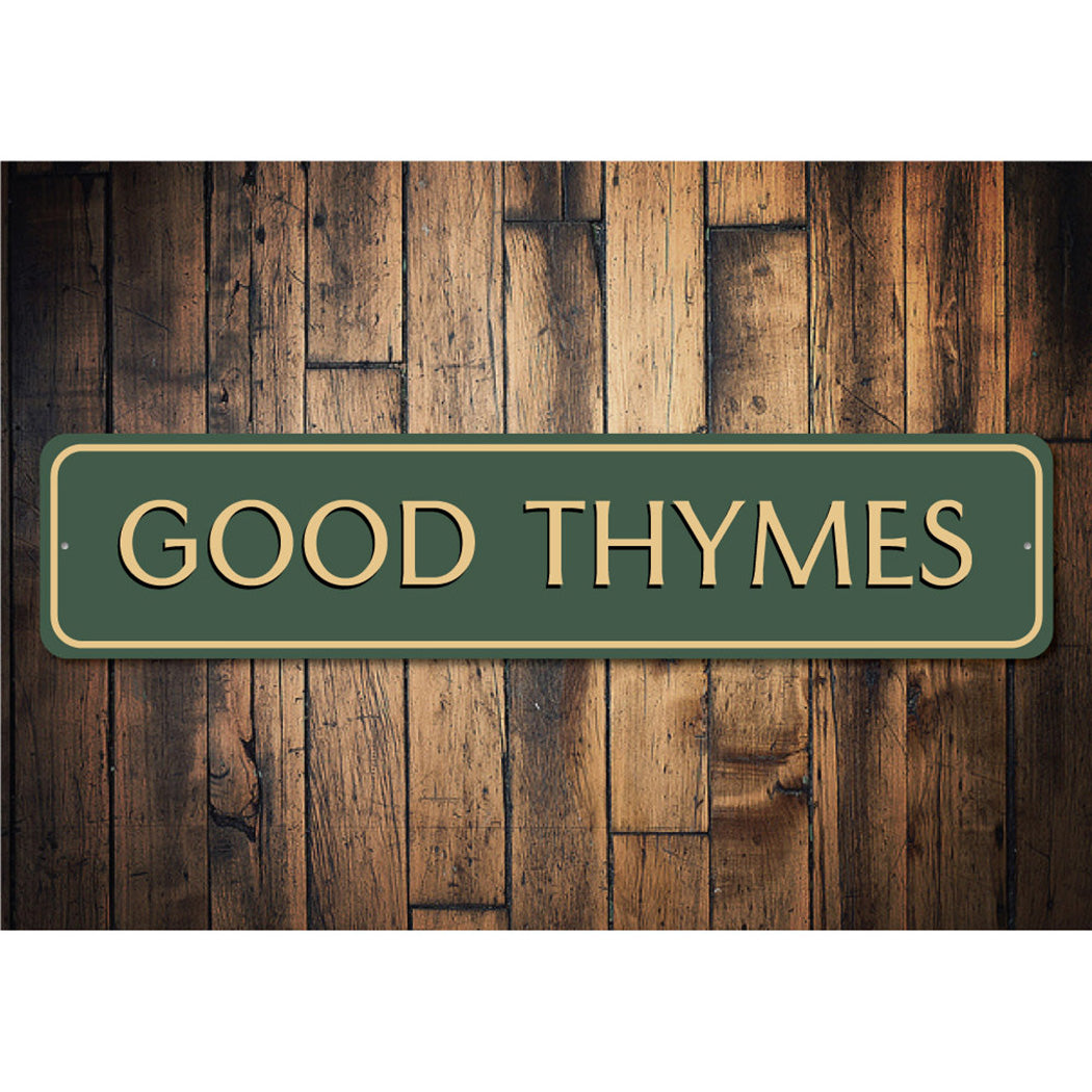 Good Thymes Sign