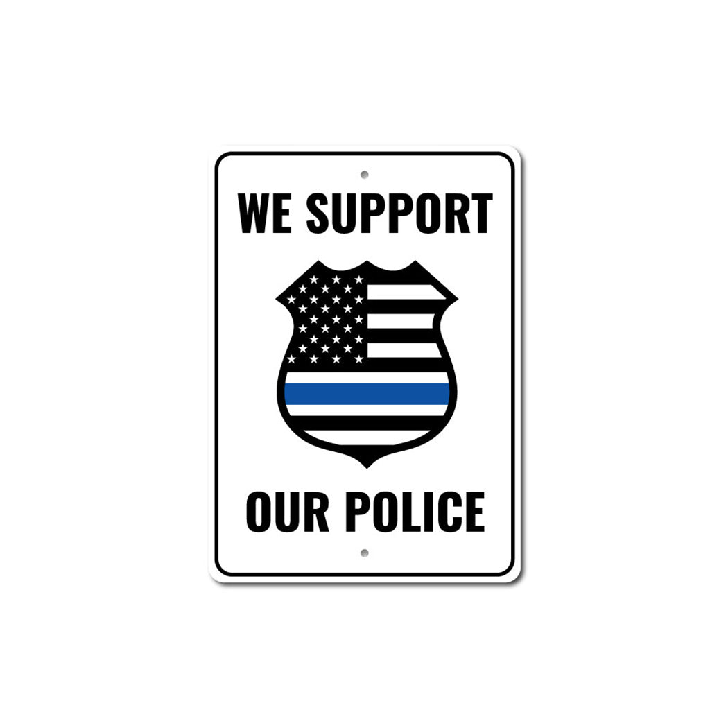 Police Support Sign