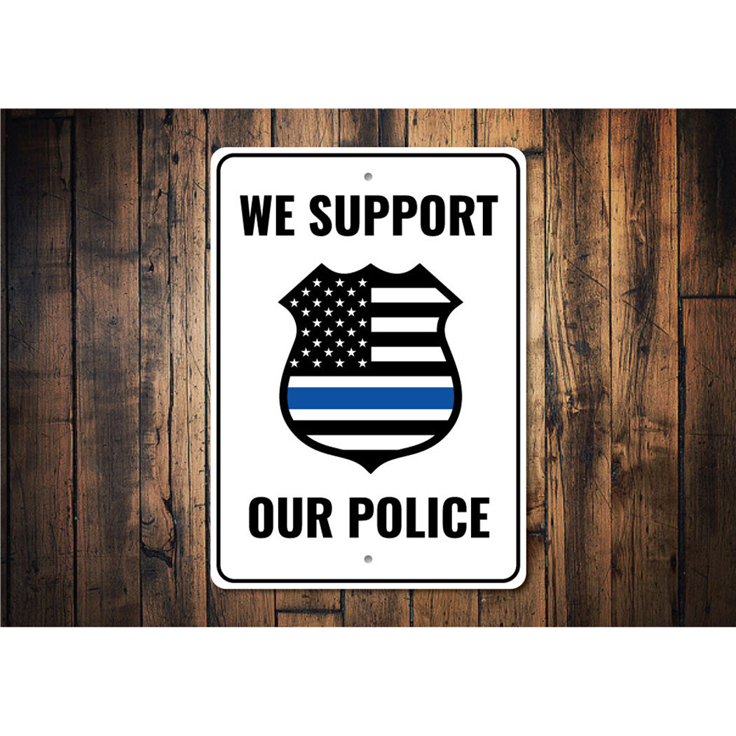 Police Support Sign