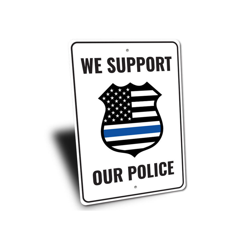 Police Support Sign