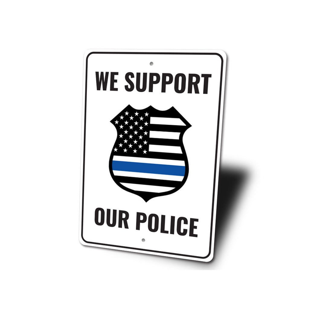 Police Support Sign