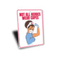 Nurse Hero Sign