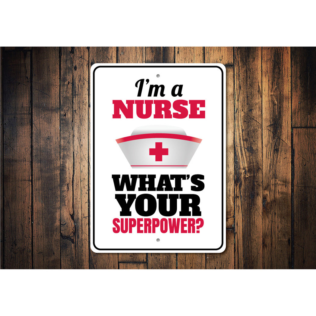 Nurse Superpower Sign