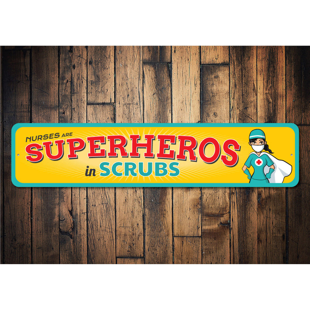 Superheroes in Scrubs Sign