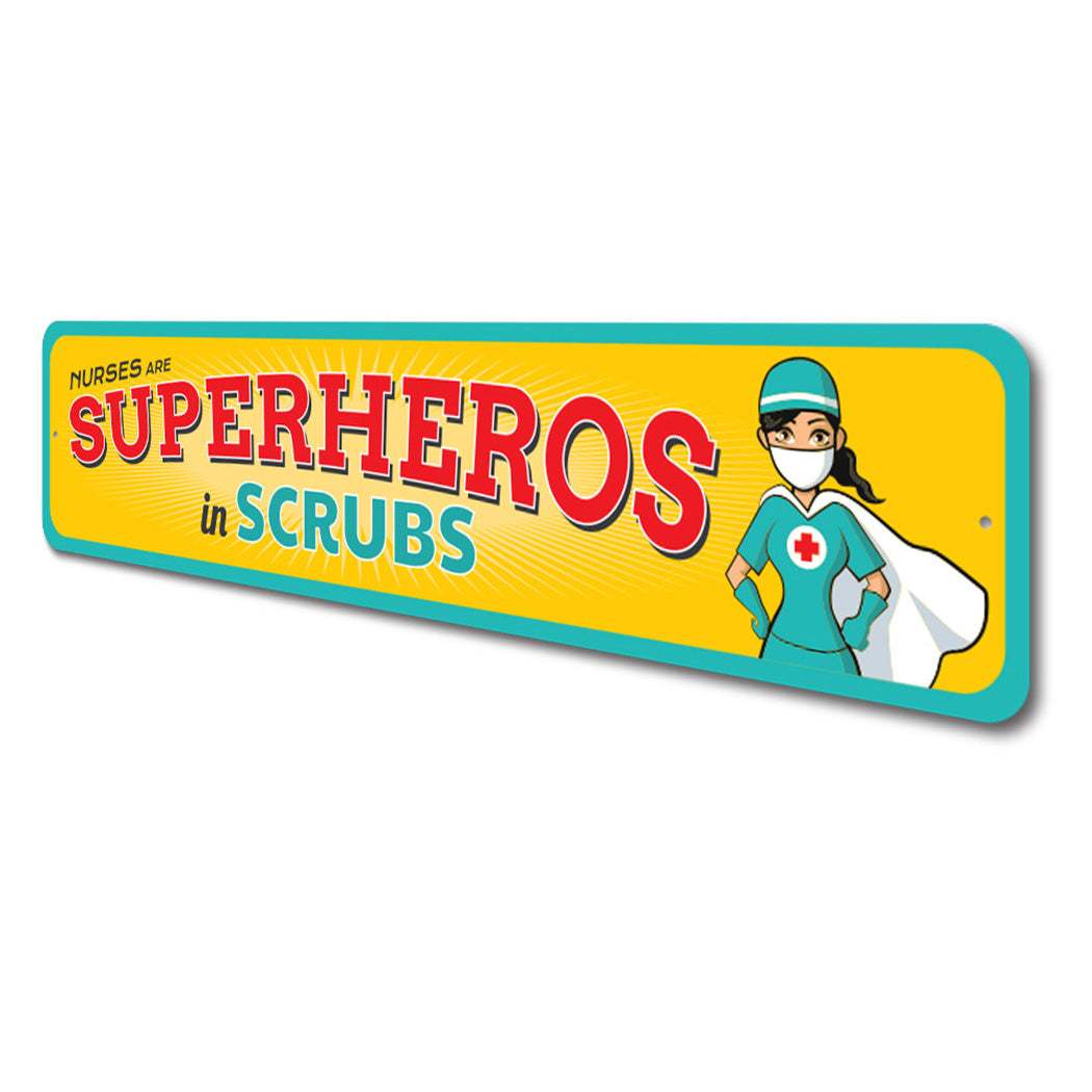 Superheroes in Scrubs Sign